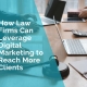 How law firms can leverage digital marketing to reach more clients