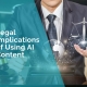 Legal implications of using AI content