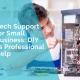 Tech support for small business