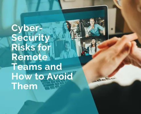 Cybersecurity risks for remote teams