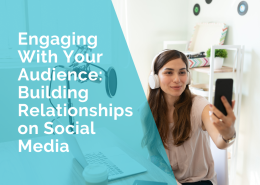 Woman showing us how to engage with audience and build relationships on social media