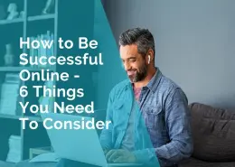 How to be successful online