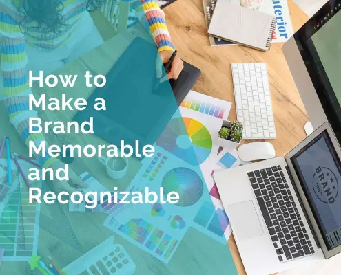 How to make a brand memorable and recognizable