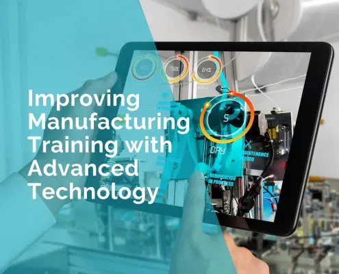 Improving Manufacturing Training with Advanced Technology