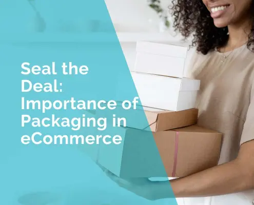 Seal the deal - importance of packaging in ecommerce