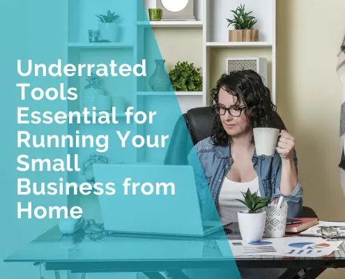 Underrated tools essential for running your your small business from home